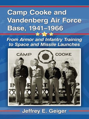 cover image of Camp Cooke and Vandenberg Air Force Base, 1941-1966